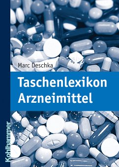 Taschenlexikon Arzneimittel (eBook, PDF) - Deschka, Marc