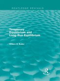 Temporary Equilibrium and Long-Run Equilibrium (Routledge Revivals) (eBook, ePUB)