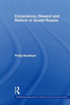 Conscience, Dissent and Reform in Soviet Russia (eBook, ePUB) - Boobbyer, Philip