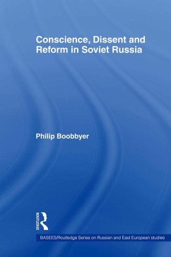 Conscience, Dissent and Reform in Soviet Russia (eBook, PDF) - Boobbyer, Philip