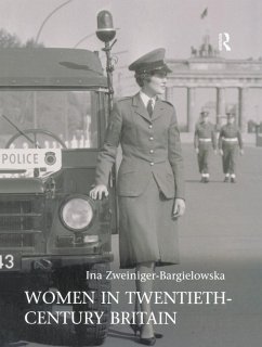 Women in Twentieth-Century Britain (eBook, ePUB) - Zweiniger-Bargielowska, Ina
