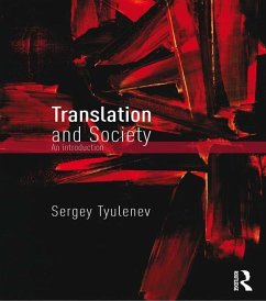 Translation and Society (eBook, PDF) - Tyulenev, Sergey