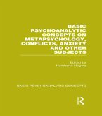 Basic Psychoanalytic Concepts on Metapsychology, Conflicts, Anxiety and Other Subjects (eBook, PDF)