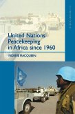 United Nations Peacekeeping in Africa Since 1960 (eBook, ePUB)