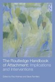 The Routledge Handbook of Attachment: Implications and Interventions (eBook, ePUB)