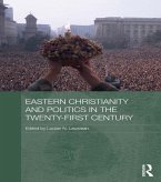Eastern Christianity and Politics in the Twenty-First Century (eBook, ePUB)