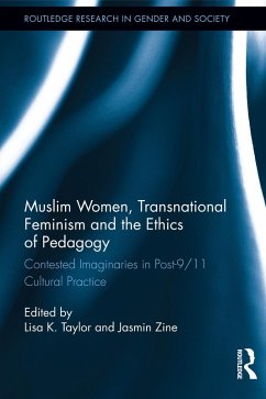 Muslim Women, Transnational Feminism and the Ethics of Pedagogy (eBook, ePUB)