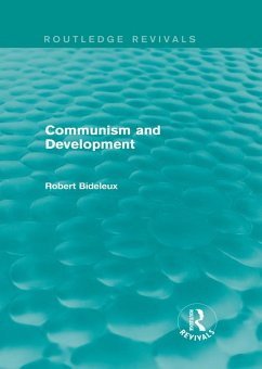 Communism and Development (Routledge Revivals) (eBook, ePUB) - Bideleux, Robert