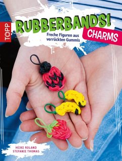 Rubberbands! Charms (eBook, PDF) - Roland, Heike; Thomas, Stefanie