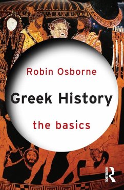 Greek History: The Basics (eBook, ePUB) - Osborne, Robin