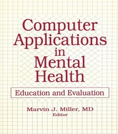 Computer Applications in Mental Health (eBook, PDF) - Miller, Marvin