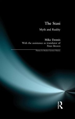 The Stasi (eBook, ePUB) - Dennis, Mike; Laporte, Norman