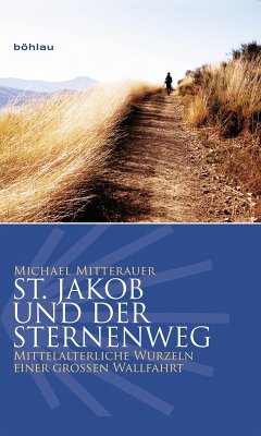 St. Jakob und der Sternenweg (eBook, ePUB) - Mitterauer, Michael