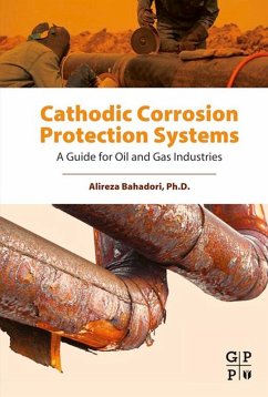 Cathodic Corrosion Protection Systems (eBook, ePUB) - Bahadori, Alireza