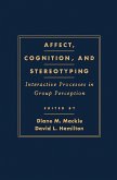 Affect, Cognition and Stereotyping (eBook, ePUB)