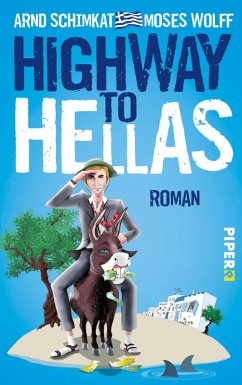 Highway to Hellas (eBook, ePUB) - Wolff, Moses; Schimkat, Arnd