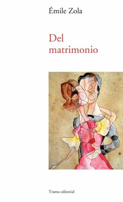 Del matrimonio (eBook, ePUB) - Zola, Émile