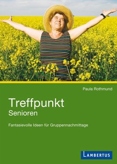 Treffpunkt Senioren (eBook, PDF) - Rothmund, Paula