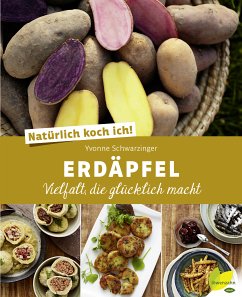 Natürlich koch ich! Erdäpfel (eBook, ePUB) - Schwarzinger, Yvonne