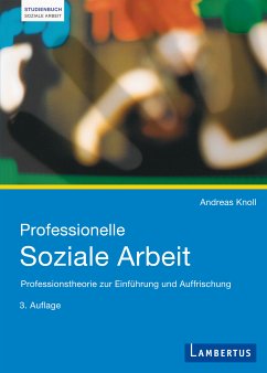 Professionelle Soziale Arbeit (eBook, PDF) - Knoll, Andreas