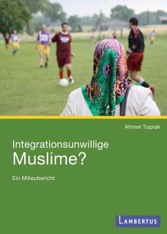 Integrationsunwillige Muslime? (eBook, PDF) - Toprak, Ahmet