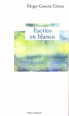 Escrito en blanco (eBook, ePUB)