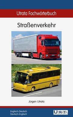 Utrata Fachwörterbuch: Straßenverkehr Englisch-Deutsch (eBook, ePUB) - Utrata, Jürgen