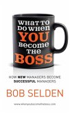 What To Do When You Become the Boss (eBook, ePUB)