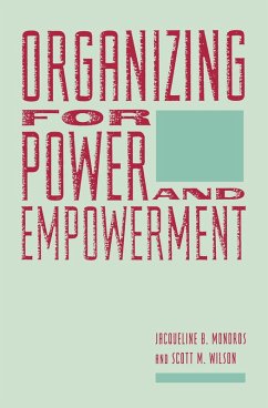 Organizing for Power and Empowerment (eBook, PDF) - Mondros, Jacqueline; Wilson, Scott