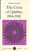 Crisis of Quebec, 1914-1918 (eBook, PDF)