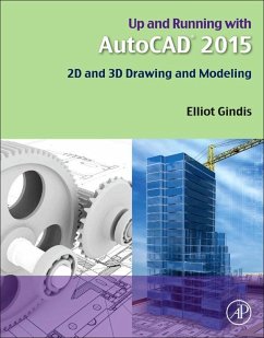 Up and Running with AutoCAD 2015 (eBook, ePUB) - Gindis, Elliot J.