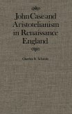 John Case and Aristotelianism in Renaissance England (eBook, PDF)