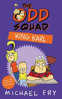 The Odd Squad: King Karl (eBook, ePUB) - Fry, Michael