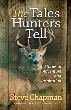 Tales Hunters Tell (eBook, ePUB) - Steve Chapman