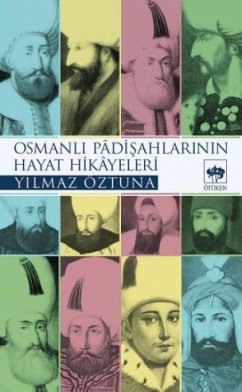 Cover Osmanli Padisahlarinin Hayat Hikayeleri