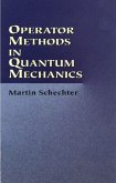 Operator Methods in Quantum Mechanics (eBook, ePUB)