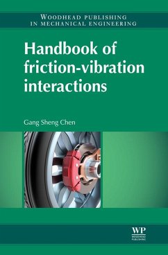 Handbook of Friction-Vibration Interactions (eBook, ePUB) - Chen, Gang Sheng