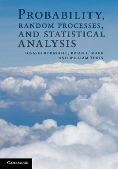 Probability, Random Processes, and Statistical Analysis (eBook, ePUB) - Kobayashi, Hisashi