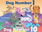 Dog Number 1, Dog Number 10 (eBook, ePUB)