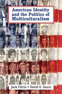 American Identity and the Politics of Multiculturalism (eBook, ePUB) - Citrin, Jack
