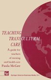 Teaching Transcultural Care Teaching Transcultural Care