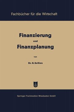 Finanzierung und Finanzplanung - Sellien, Helmut