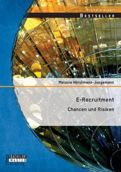 E-Recruitment: Chancen und Risiken - Hörstmann-Jungemann, Melanie
