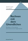 Rechnen mit dem Unendlichen Rechnen mit dem Unendlichen