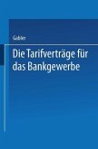 Die Tarifverträge für das Bankgewerbe