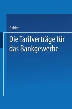 Die Tarifverträge für das Bankgewerbe - Wiesbaden, Gabler