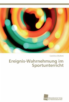 Ereignis-Wahrnehmung im Sportunterricht - Olufemi, Carolina