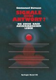 Signale ohne Antwort? Signale ohne Antwort?
