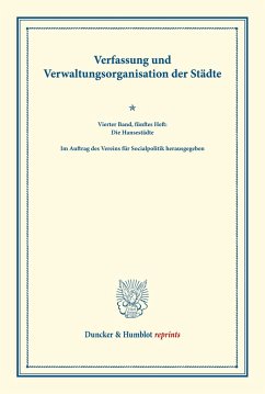 Verfassung und Verwaltungsorganisation der Städte.