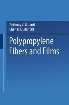 Polypropylene Fibers and Films - Galanti, Anthony V.